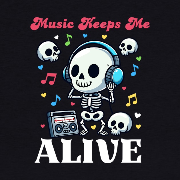 Music Keeps Me Alive - Dead Skull by Kawaii N Spice